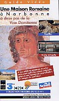 Une Maison romaine à Narbonne à deux pas de la Voie Domitienne. Visite virtuelle, 1997, 30 minutes.