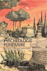 Archéologie funéraire, 2017, réédition, 240 p.