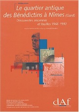 Le Quartier antique des Bénédictins à Nîmes (Gard). Découvertes anciennes et fouilles 1966-1992 (DAF 81), 2000, 288 p., 252 fig.
