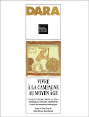 Vivre à la campagne au Moyen-Age, l'habitat rural du Ve au XIIe s. (Bresse, Lyonnais, Dauphiné) d'après les données archéologiques, (DARA 21), 2001, 432 p., 263 ill.