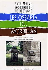 Les ossaria du Morbihan, une pratique funéraire antique, (coll. Patrimoine archéologique de Bretagne), 2002, 157 p., nbr. ill. et schémas n.b., br.
