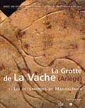 La grotte de la Vache (Ariège), vol. 1 : Les occupations du Magdalénien ; vol. 2 : L'art mobilier, (cat. de l'exposition), (Documents préhistoriques, 16), 2003, 800 p. au total, nbr. ill.