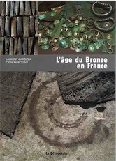 L'âge du Bronze en France, 2007, 156 p.