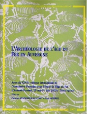 ÉPUISÉ - L'archéologie de l'âge du Fer en Auvergne, (actes XXVII coll. AFEAF, Clermont-Ferrand, 2003 - Thème régional), (Monographies d'Archéologie Méditerranéenne, Hors-Série, Vol. 1), 2007, 432 p.