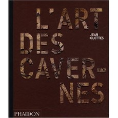 L'art des cavernes préhistoriques, 2008, 352 p.