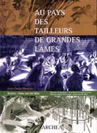 Au pays des tailleurs de grandes lames, 2004, 48 p. BANDE DESSINÉE.