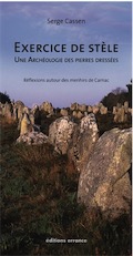 Exercice de stèle. Une archéologie des pierres dressées, 2009, 160 p.