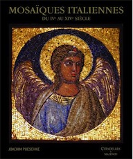 Mosaïques italiennes du IVe au XIVe siècle, 2009, 430 p., 380 ill. coul.
