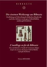 Die eisernen Werkzeuge aus Bibracte, (Bibracte 18). Ein Beitrag zur Erforschung des keltischen Handwerks nach den Arbeiten von J.-G. Bulliot und J. Déchelette, 2010, 204 p., 68 ill.