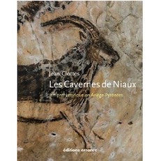 Les Cavernes de Niaux. Art préhistorique en Ariège-Pyrénées, 2010, 230 p.