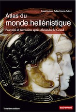 Atlas du monde hellénistique, 336-31 av. J.-C. Pouvoir et territoires après Alexandre le Grand, 2017, 3e éd., 96 p.