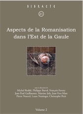 Aspects de la Romanisation dans l'Est de la Gaule, (Bibracte 21/2), 2011, 466 p., 123 ill.