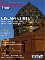 n°40. septembre-octobre 2011. Dossier : L'islam chiite. Entre sagesse mystique et tentation politique.