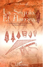 La Seguia el Hamra. Contribution à l'étude de la Préhistoire du Sahara OccidentaL, 2011, 124 p.