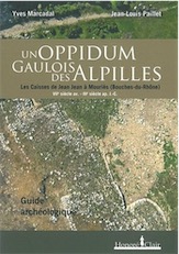 RUPTURE DE STOCK - Un oppidum gaulois des Alpilles. Les Caisses de Jean Jean à Mouriès (Bouches-du-Rhône), VIIe siècle avant J.-C. - IIIe siècle après J.-C., 2012, 128 p.