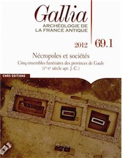 69.1, 2012. Nécropoles et sociétés. Cinq ensembles funéraires des provinces de Gaule (Ier-Ve siècle ap. J.-C.)