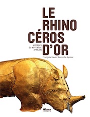 Le rhinocéros d'or. Histoires du Moyen Age africain, 2013, 317 p.