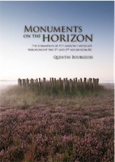 Monuments on the Horizon. The formation of the barrow landscape throughout the 3rd and 2nd millennium BC, 2013, 252 p.