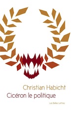 Cicéron le politique, 2013, 216 p.
