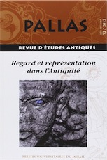 92. Regard et représentation dans l'Antiquité, 2013, coor. R. Courtray, 329 p.