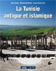 La Tunisie antique et islamique, 2013, 320 p.