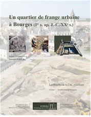 Volume 1, Stratification et structures - Un quartier de frange urbaine à Bourges (Ier s. ap. J.-C.-XXe s.). Les fouilles de la ZAC Avaricum, (48e suppl. RACF), 2013, 496 p.