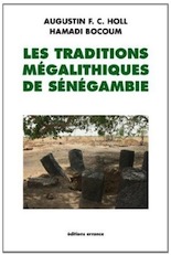 Les traditions mégalithiques de Sénégambie, 2014, 152 p.