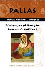 95. Sénèque, un philosophe homme de théâtre ?, 2014, 208 p.