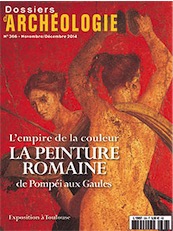 n°366. Novembre-Décembre 2014. L'empire de la couleur. La peinture romaine de Pompéi aux Gaules.