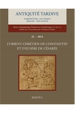22, 2014. L'orient chrétien de Constantin et d'Eusèbe de Césarée.