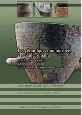 Les céramiques non tournées en Gaule romaine dans leur contexte social, économique et culturel : entre tradition et innovation, (actes coll. INHA Paris, nov. 2010), (55e suppl. RACF), 2015, 271 p.