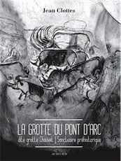 La grotte du Pont d'Arc dite Grotte Chauvet. Sanctuaire préhistorique, 2015, 96 p.