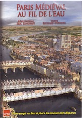 Paris médiéval au fil de l'eau, DVD 32 min.
