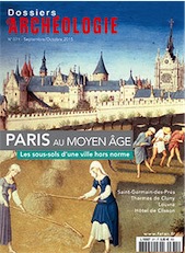 n°371. Septembre-Octobre 2015. Paris au Moyen Age. Les sous-sols d'une ville hors norme.