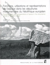 Fonctions utilisations et représentations de l'espace dans les sépultures monumentales du Néolithique européen, 2016, 369 p.