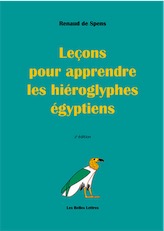 Leçons pour apprendre les hiéroglyphes égyptiens, 2020, 2e éd., 248p.