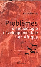 Problèmes d'archéologie développementale en Afrique, 2016, 210 p.