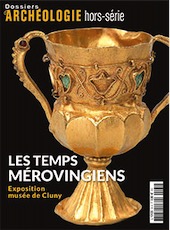n°31, octobre 2016. Les temps mérovingiens. Exposition musée de Cluny.