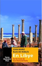 En Libye sur les traces de Jean-Raimond Pacho, 2016, 256 p.
