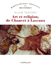 Art et religion de Chauvet à Lascaux, 2016, 380 p.
