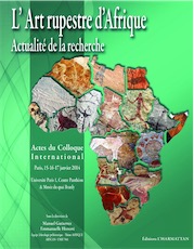 L'Art rupestre d'Afrique. Actualité de la recherche, (actes coll. int. Paris, janv. 2014), 2016, 326 p.
