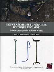 Deux ensembles funéraires d'époque romaine, Avenue Jean-Jaurès à Nîmes (Gard), (Supplément 46 à la Revue archéologique de Narbonnaise), 2017, 425 p.