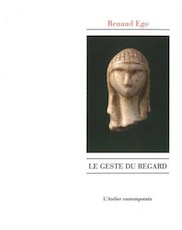 Le geste du regard, 2017, 104 p.