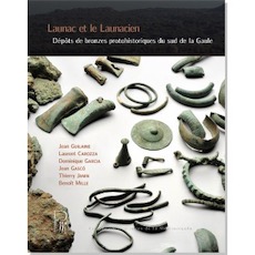 Launac et le Launacien. Dépôts de bronzes protohistoriques du sud de la Gaule, 2017, 388 p.