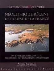 Néolithique récent de l'ouest de la France. IVe-IIIe millénaires avant J.-C. Productions et dynamiques culturelles, 2017, 336 p.
