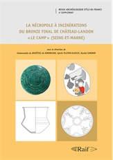 La nécropole à incinérations du Bronze final de Château-Landon