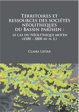Territoires et ressources des sociétés néolithiques du Bassin parisien. Le cas du Néolithique moyen (4500 – 3800 av. n. è.), 2017, 166 p.
