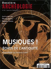 n°383, septembre-octobre 2017. Dossier : Musiques ! Echos de l'Antiquité.