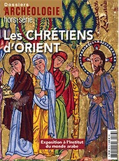 n°33, Septembre 2017. Les chrétiens d'Orient. Exposition à l'Institut du Monde arabe.