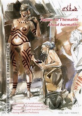 Autour de l'hématite, circulation et transformation au cours de la Préhistoire récente, (ERAUL 143), 2016.